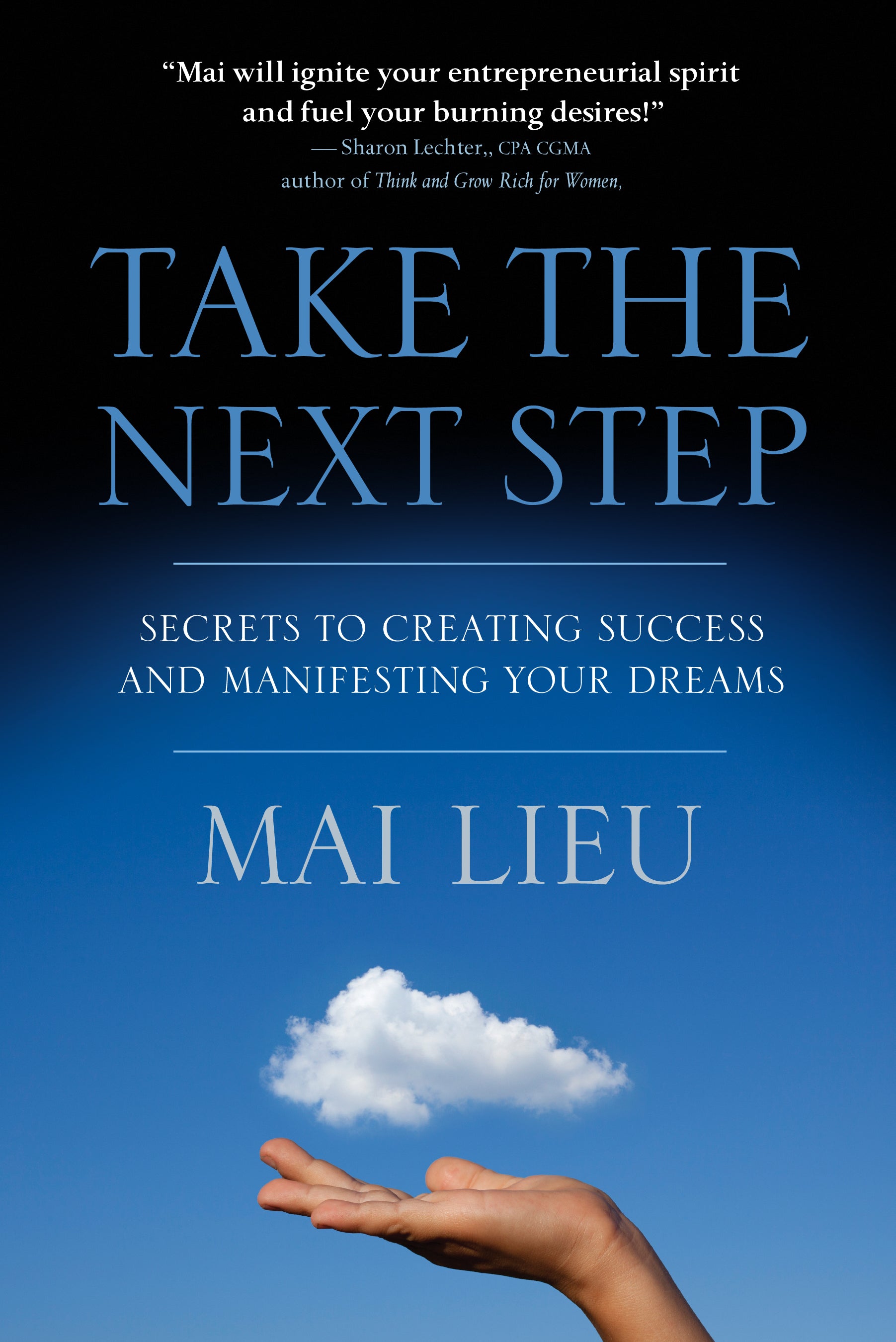 Take The Next Step - by Mai Lieu - creaproducts-inc